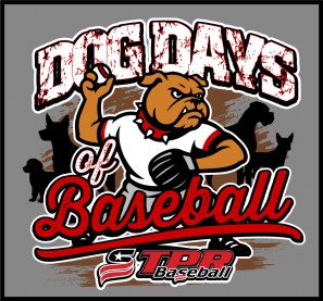 Dog Days of Baseball (Aug.8-9) AA and OPEN Last Event.